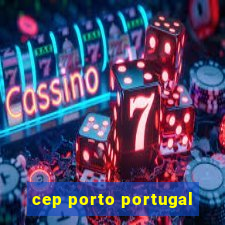 cep porto portugal